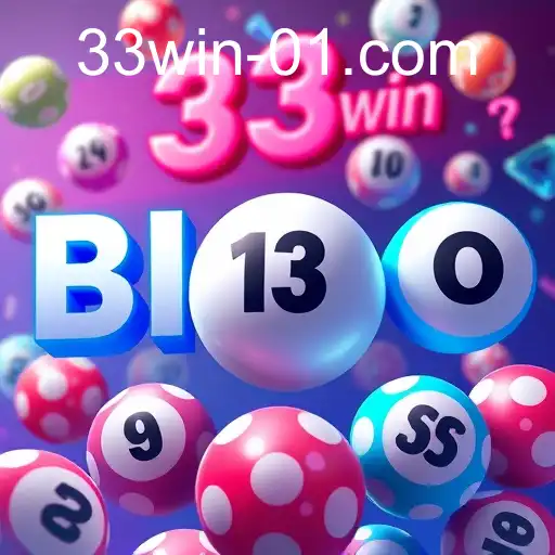 Exploring the World of Online Bingo and the Rise of 33win